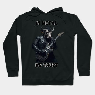 Heavy metal bull In metal we trust Hoodie